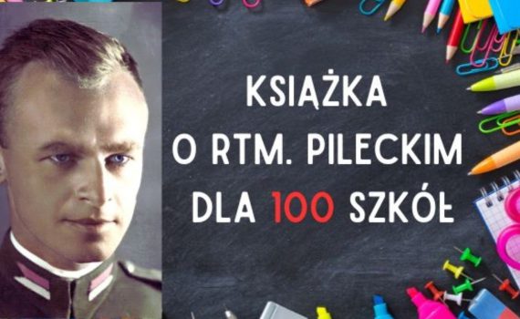 Podsumowanie akcji „100 książek o rtm. Witoldzie Pileckim dla 100 szkół”!
